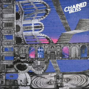CHAINED BLISS - s/t