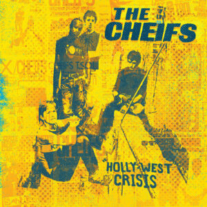 CHEIFS, THE - Hollywest Crisis