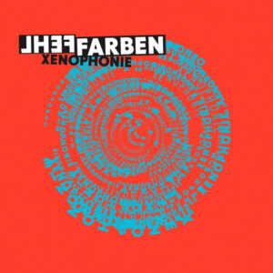 FEHLFARBEN - Xenophonie