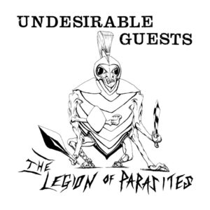 LEGION OF PARASITES - Undesirable Guests