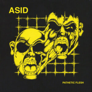 ASID - Pathetic flesh