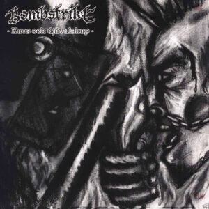 Bombstrike - Kaos Och Djävulskap