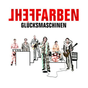 FEHLFARBEN - Glücksmaschinen