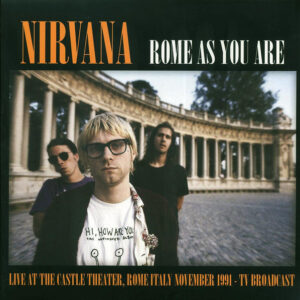 Nirvana - Rome As You Are (Live At The Castle Theatre, Rome, Italy, November 1991 TV Broadcast)