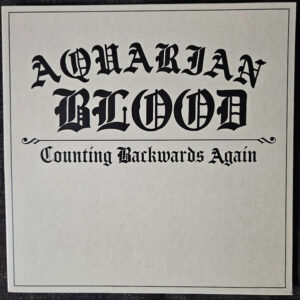AQUARIAN BLOOD - Counting Backwards Again