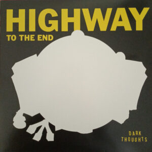 Dark Thoughts - Highway To The End