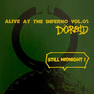 Döraid - Alive At The Inferno Vol. 05 - Still Midnight ! -