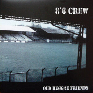 8°6 CREW - Old reggae friends
