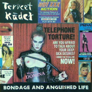 Terveet Kädet - Bondage And Anguished Life
