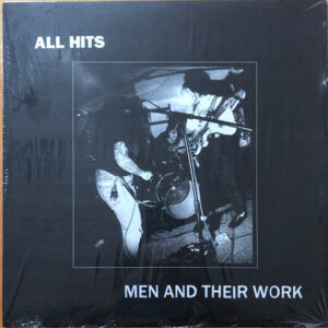 All Hits - Men And Their Work