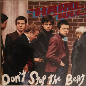 HARD WAX - Don't Stop The Beat