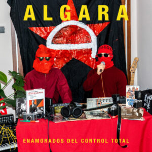 ALGARA - Enamorados Del Control Total EP