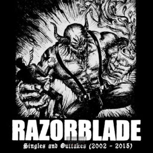 RAZORBLADE - Singles and Outtakes (2002 – 2015)
