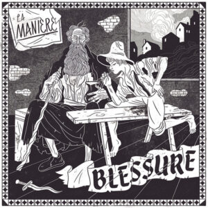 Blessure - La Manière