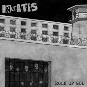 INMATES - Role Of God
