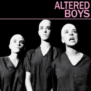 Altered Boys - Altered Boys
