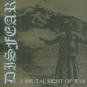 Disfear - A Brutal Sight Of War