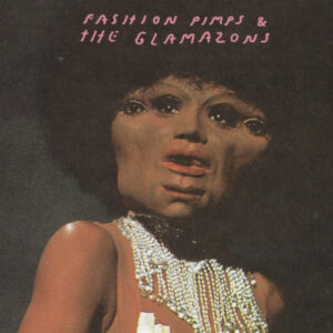 FASHION PIMPS AND THE GLAMAZONS - Jazz 4 Johnny