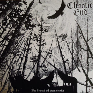 CHAOTIC END - In Front Of Paranoia