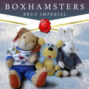 BOXHAMSTERS - Brut imperial