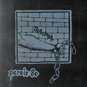 Parole 80 - Trauma