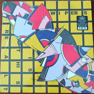 Wipers - Is This Real?