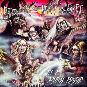 Earthless Meets Heavy Blanket - In A Dutch Haze