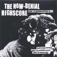 The Now-Denial / Highscore - Hope Vs. Disillusion Ep Pt. 2
