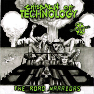 Children Of Technology / Cancer Spreading - The Road Warriors / The Nightmare Of Existence