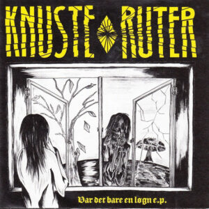 Knuste Ruter - Var Det Bare En Løgn E.P.