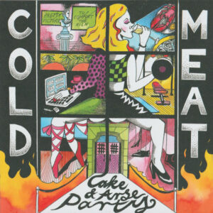 Cold Meat - Cake & Arse Party