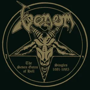 Venom - The Seven Gates Of Hell Singles 1981-1985