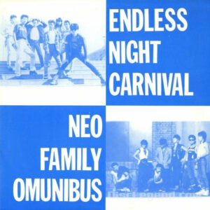 V/A Endless Night Carnival / Neo Family Omnibus