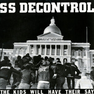 SS Decontrol ‎– The Kids Will Have Their Say