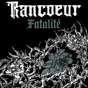RANCOEUR – Fatalité