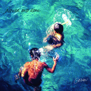 GEZAN – Never End Roll