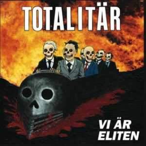Totalitär – Vi Är Eliten