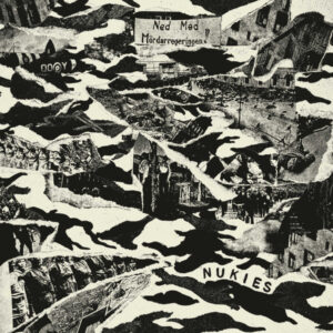 NUKIES - Can't you tell that this is hell