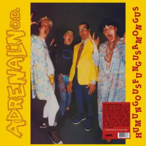 ADRENALIN O.D. – Humungusfungusamoungus