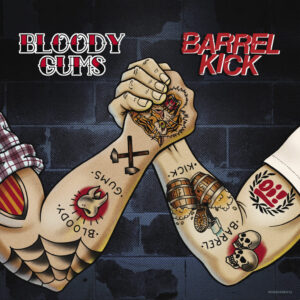 BLOODY GUMS / BARREL KICK – Split