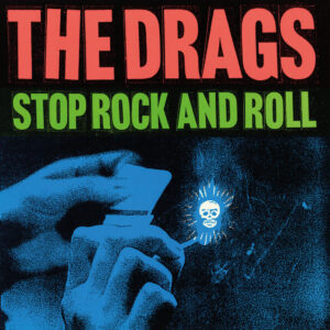 THE DRAGS – Stop Rock n Roll