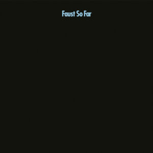 FAUST – So Far