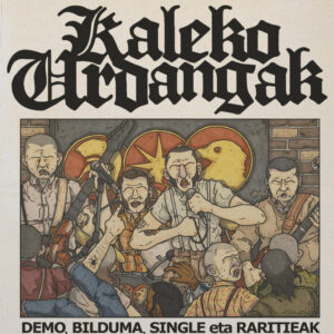 KALEKO URDANGAK – Demo, Bilduma, Single Eta Raritieak