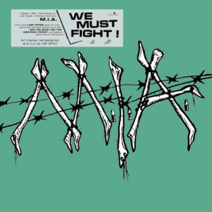 M.I.A. – We must fight!