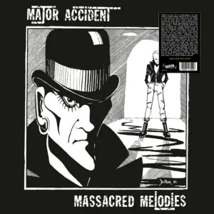 MAJOR ACCIDENT – Massacred Melodies