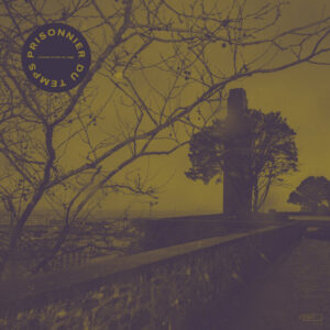 PRISONNIER DU TEMPS – Comme un lion en cage