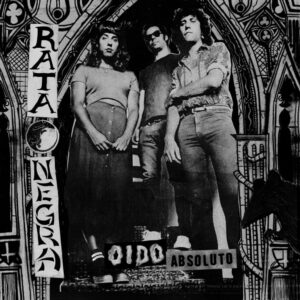 RATA NEGRA – Oído Absoluto