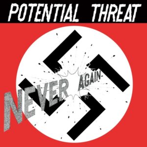 POTENTIAL THREAT - Never Again