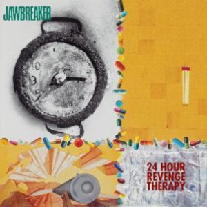 JAWBREAKER - 24 Hour Revenge Therapy