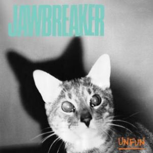 JAWBREAKER - Unfun